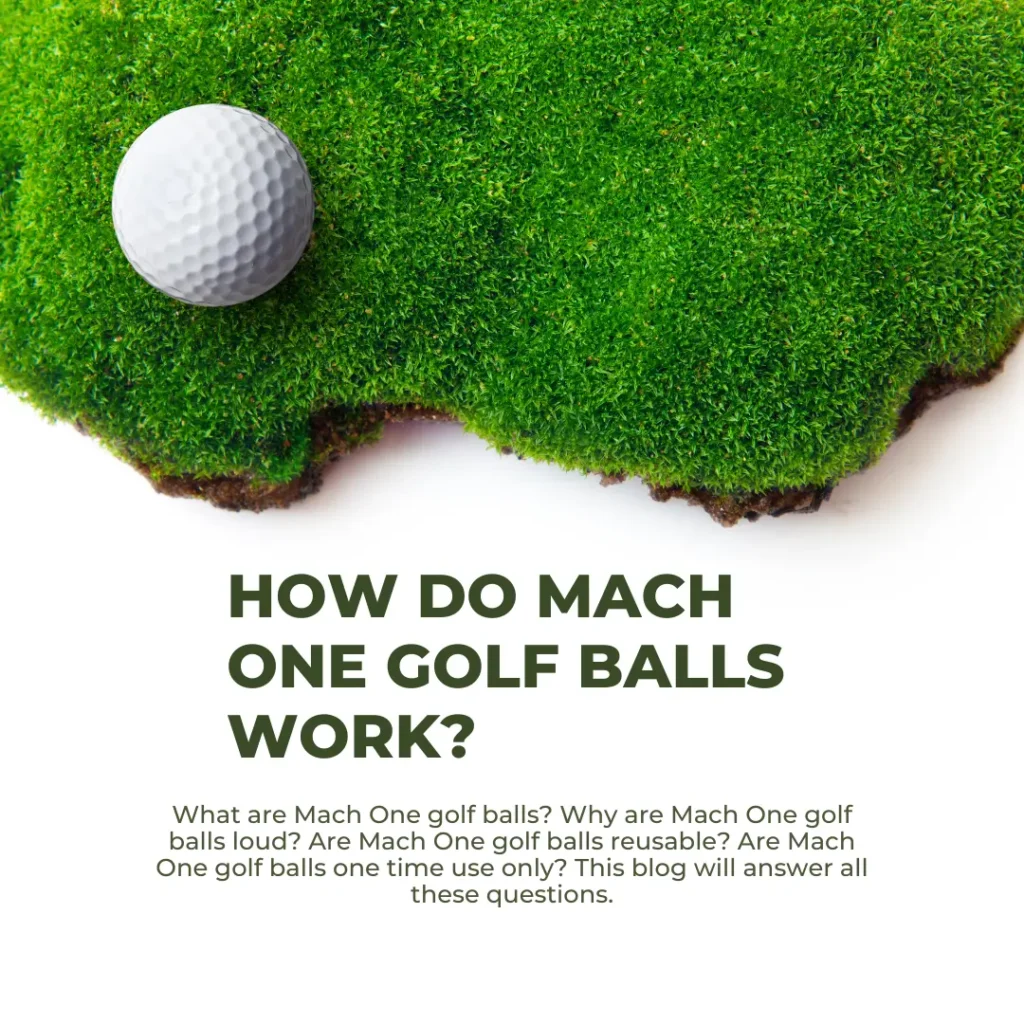 Mach One golf balls distance What are Mach One golf balls? How do Mach One golf balls work?